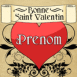 Parchemin "Joyeuse St Valentin"