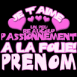 "Je t'aime passionnment,  la folie"