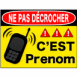 Panneau "Ne pas dcrocher" nominatif