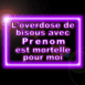 "L'overdose de bisous..." non violet