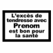 "L'excs de tendresse..."