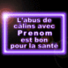 "L'abus de clins... bon pour la sant" non lilas