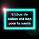 "L'abus de clins est bon pour la sant" non bleu