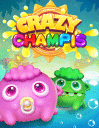 Crazy champis