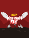 Pigs Can't Fly